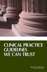 Clinical Practice Guidelines We Can Trust Cover Image