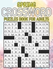 Spring Crossword Puzzles Book For Adults: Challenge Your Brain with Spring-Themed Crosswords By Rona W. Allison Cover Image