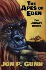 The Apes of Eden: The Journey Begins Cover Image