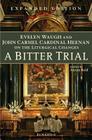 A Bitter Trial: Evelyn Waugh and John Cardinal Heenan on the Liturgical Changes By Alcuin Reid (Editor), Evelyn Waugh, Cardinal John Heenan Cover Image