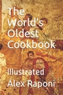 The World's Oldest Cookbook: Illustrated Cover Image