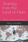 Journey from the Land of Ham: Research on Biblical Black History Cover Image