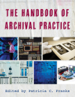 The Handbook of Archival Practice Cover Image