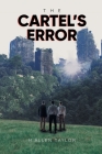 The Cartel's Error By H Allen Taylor Cover Image