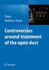 Controversies Around Treatment of the Open Duct Cover Image