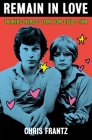Remain in Love: Talking Heads, Tom Tom Club, Tina Cover Image