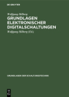 Grundlagen elektronischer Digitalschaltungen (Grundlagen Der Schaltungstechnik) Cover Image