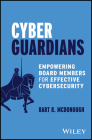 Cyber Guardians: Empowering Board Members for Effective Cybersecurity Cover Image