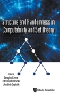 Structure and Randomness in Computability and Set Theory Cover Image