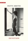 Devotion (Why I Write) By Patti Smith Cover Image