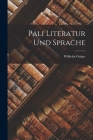 Pali Literatur und Sprache By Wilhelm Geiger Cover Image