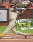 Fernando Tatis Jr.: Big-Time Hitter Cover Image