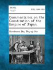Commentaries on the Constitution of the Empire of Japan. By Hirobumi Ito, Miyoji Ito Cover Image