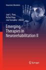 Emerging Therapies in Neurorehabilitation II (Biosystems & Biorobotics #10) By José L. Pons (Editor), Rafael Raya (Editor), José González (Editor) Cover Image
