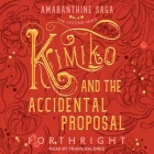 Kimiko and the Accidental Proposal Lib/E By Travis Baldree (Read by), Forthright Cover Image
