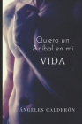 Quiero un Aníbal en mi vida By Ángeles Calderón Cover Image
