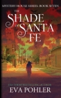 The Shade of Santa Fe Cover Image