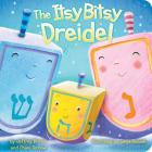 The Itsy Bitsy Dreidel By Jeffrey Burton, Chani Tornow, Sanja Rescek (Illustrator) Cover Image