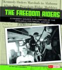Freedom Riders: A Primary Source Exploration of the Struggle for Racial Justice (We Shall Overcome) Cover Image