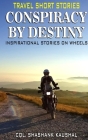 Inspiration Stories on Wheels ( Travel Short Stories) By Shashank Kaushal Cover Image