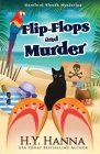 Flip-Flops and Murder: Barefoot Sleuth Mysteries - Book 1 By H. y. Hanna Cover Image