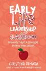 Early Life Leadership in the Classroom Cover Image