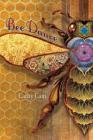 Bee Dance By Cathy Cain, Shawn Aveningo Sanders (Editor), Robert R. Sanders (Cover Design by) Cover Image