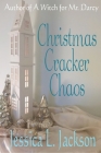Christmas Cracker Chaos By Jessica L. Jackson Cover Image