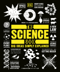 The Science Book: Big Ideas Simply Explained Cover Image
