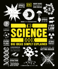 The Science Book: Big Ideas Simply Explained (DK Big Ideas) Cover Image