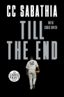 Till the End By CC Sabathia, Chris Smith Cover Image