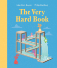 The Very Hard Book By Idan Ben-Barak, Philip Bunting (Illustrator) Cover Image
