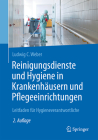 Reinigungsdienste Und Hygiene in Krankenhäusern Und Pflegeeinrichtungen: Leitfaden Für Hygieneverantwortliche Cover Image