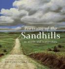 Portraits of the Sandhills: In Words and Watercolors By Richard Schilling Cover Image