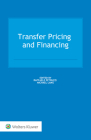 Transfer Pricing and Financing By Raffaele Petruzzi (Editor), Michael Lang (Editor) Cover Image