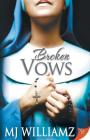 Broken Vows By Mj Williamz Cover Image