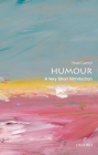 Humour: A Very Short Introduction (Very Short Introductions) Cover Image