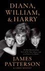 Diana, William, and Harry By James Patterson, Chris Mooney Cover Image