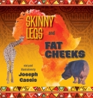 Skinny Legs and Fat Cheeks Cover Image