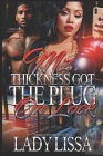 Mz. Thickness Got the Plug on Lock By Lady Lissa Cover Image