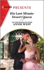 His Last-Minute Desert Queen By Annie West Cover Image