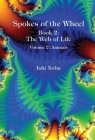 Spokes of the Wheel, Book 2: The Web of Life: Volume 2: Animals (Spokes 2 #2) By Ishi Nobu Cover Image
