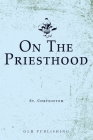 On The Priesthood By St Chrysostom Cover Image