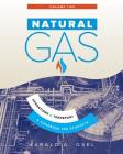 Natural Gas: Operations and Transport: A Handbook for Students of the Natural Gas Industry By Harald Osel Cover Image