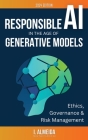 Responsible AI in the Age of Generative Models: Governance, Ethics and Risk Management Cover Image