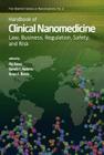 Handbook of Clinical Nanomedicine: Law, Business, Regulation, Safety, and Risk By Raj Bawa (Editor), Gerald F. Audette (Editor), Brian Reese (Editor) Cover Image