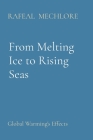From Melting Ice to Rising Seas: Global Warming's Effects Cover Image
