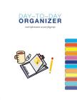 Day-To-Day ORGANIZER: Vital Information At Your Fingertips Cover Image