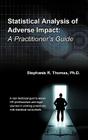 Statistical Analysis of Adverse Impact: A Practitioner's Guide By Stephanie R. Thomas Cover Image