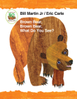 Brown Bear, Brown Bear, What Do You See? 50th Anniversary Edition Padded Board Book (Brown Bear and Friends) Cover Image